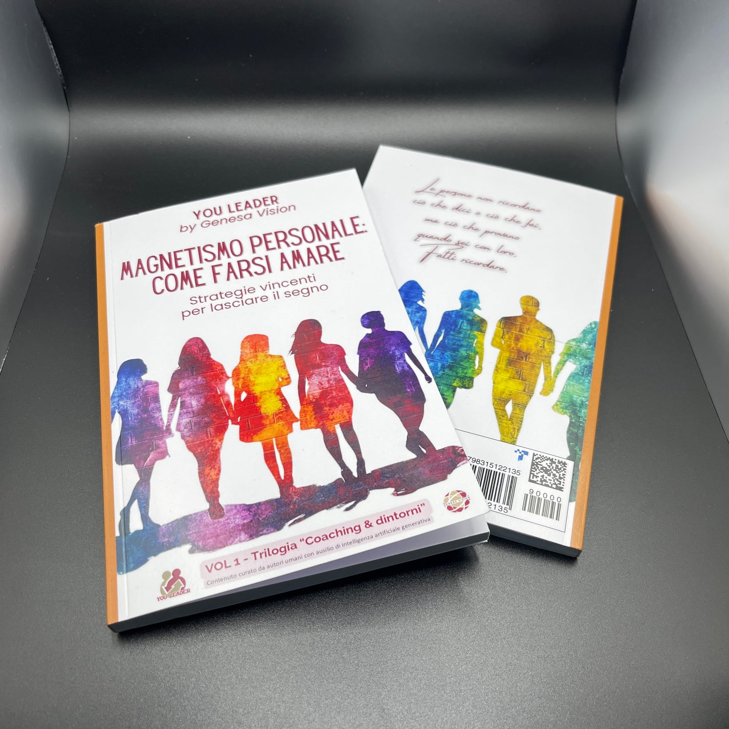 Magnetismo personale: come farsi amare (Vol. 1 Trilogia "Coaching & dintorni")